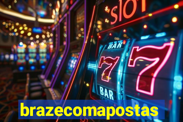 brazecomapostas