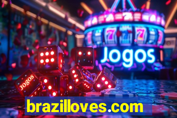 brazilloves.com