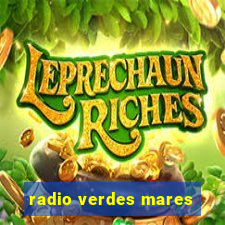 radio verdes mares