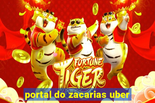 portal do zacarias uber