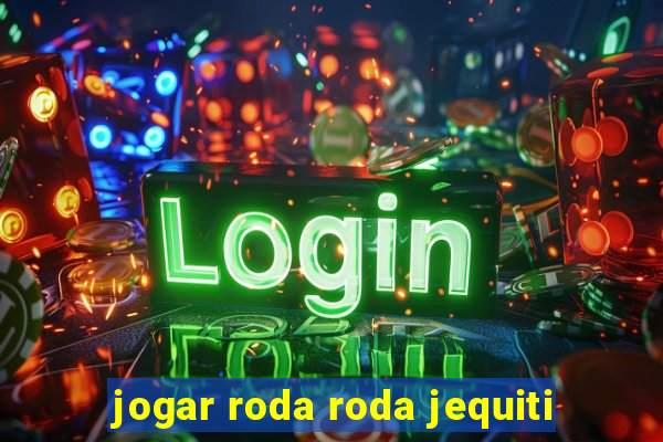 jogar roda roda jequiti