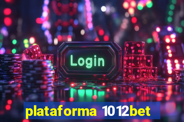 plataforma 1012bet