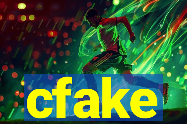 cfake