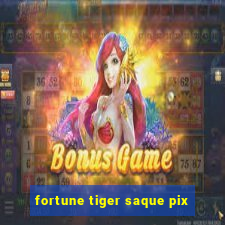 fortune tiger saque pix