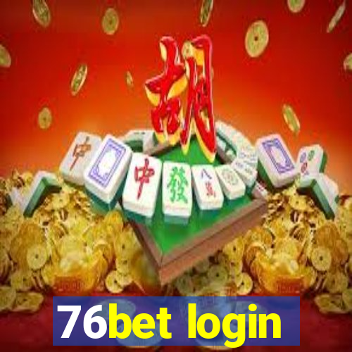 76bet login