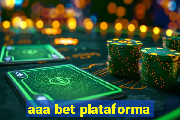 aaa bet plataforma