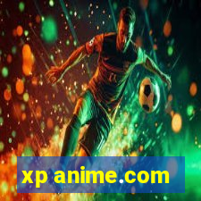 xp anime.com