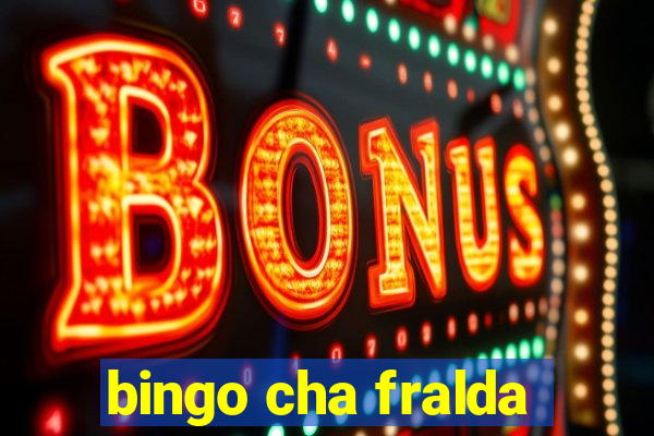 bingo cha fralda