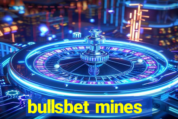 bullsbet mines