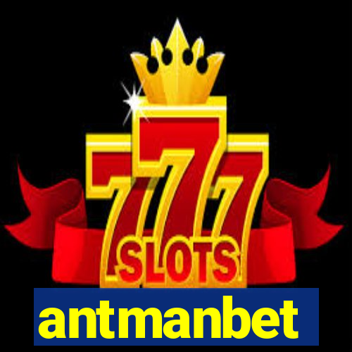 antmanbet