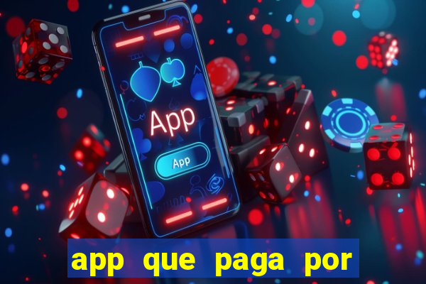 app que paga por cadastro na hora via pix