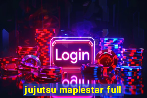 jujutsu maplestar full