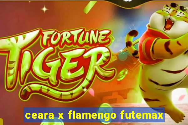 ceara x flamengo futemax