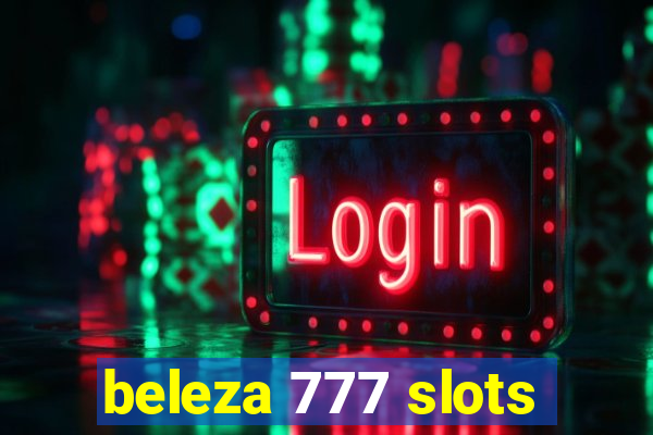 beleza 777 slots