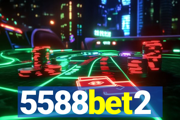 5588bet2