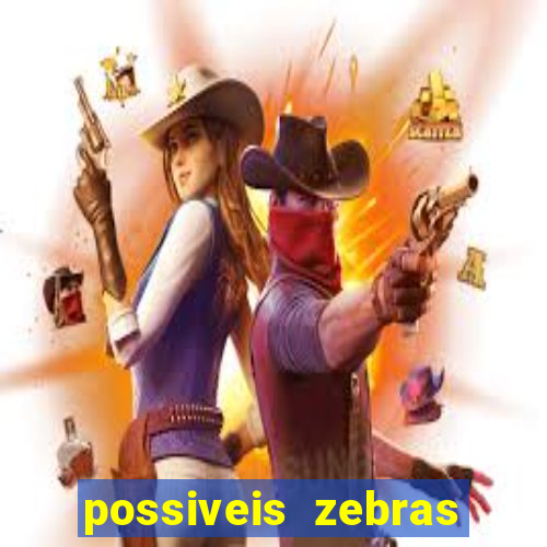 possiveis zebras futebol hoje