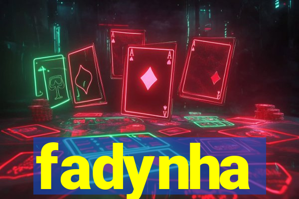 fadynha