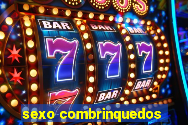 sexo combrinquedos