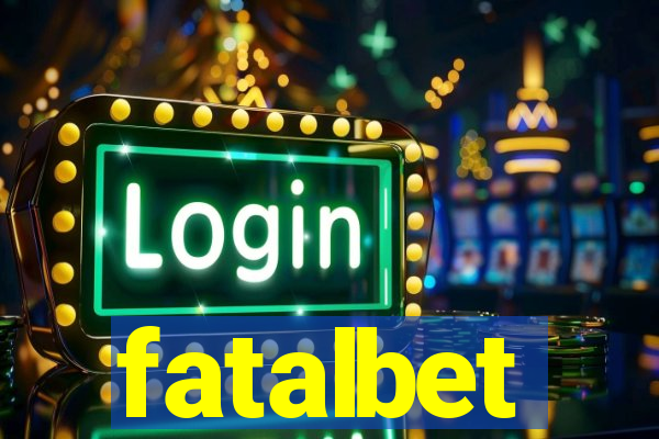 fatalbet