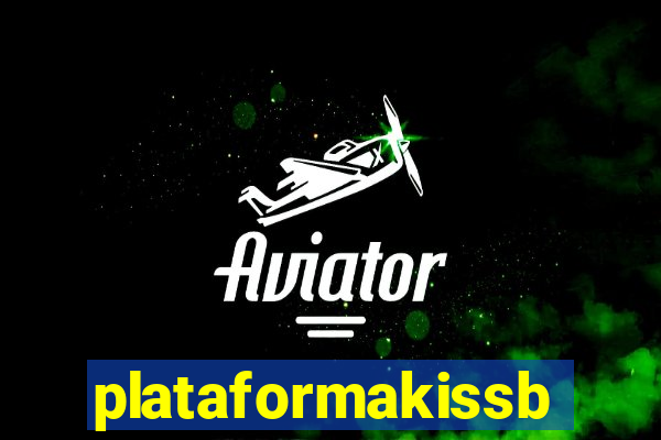 plataformakissbet.com