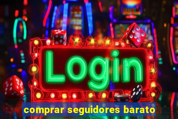 comprar seguidores barato