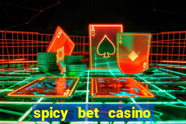 spicy bet casino como funciona