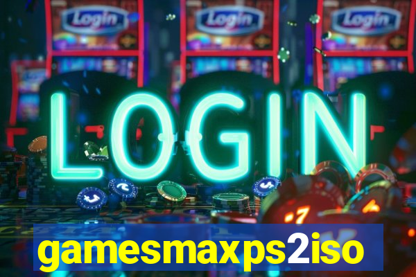 gamesmaxps2iso