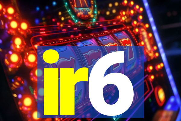 ir6