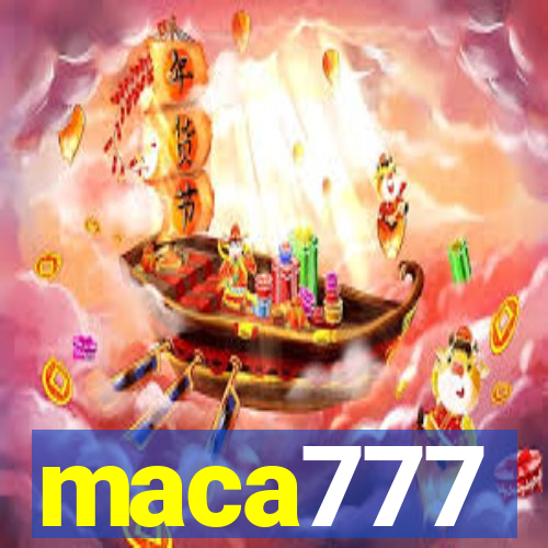 maca777