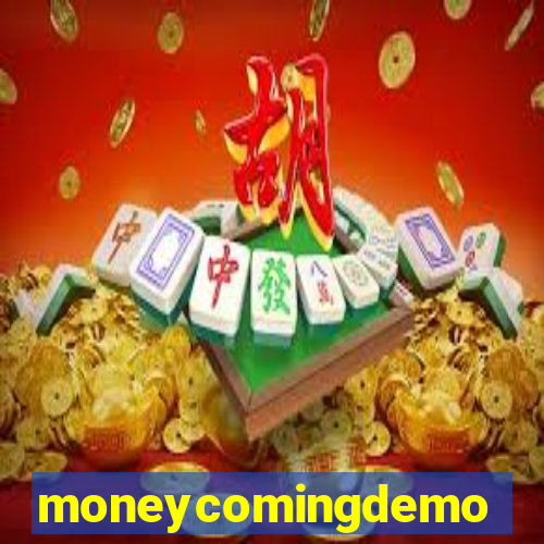 moneycomingdemo