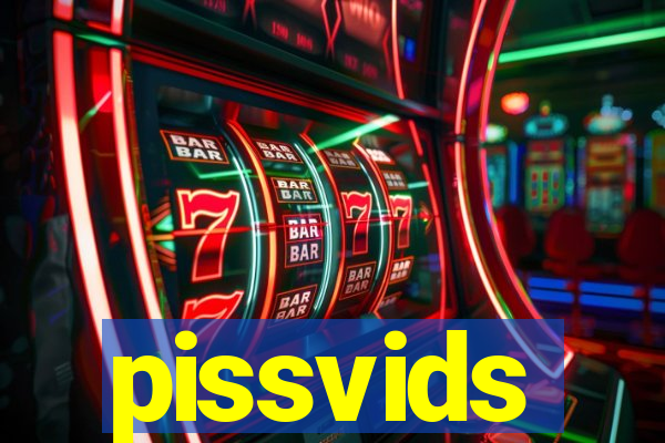 pissvids