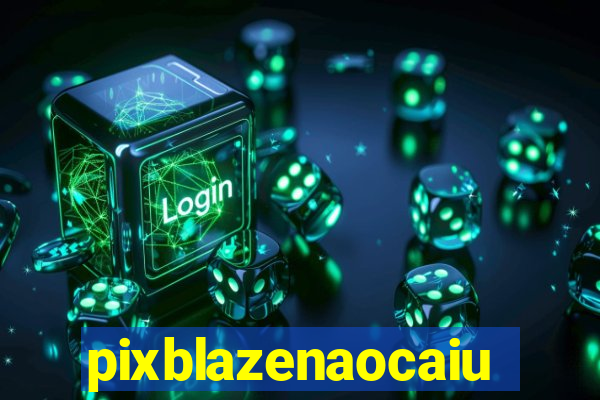 pixblazenaocaiu