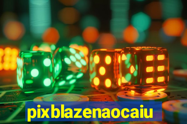 pixblazenaocaiu