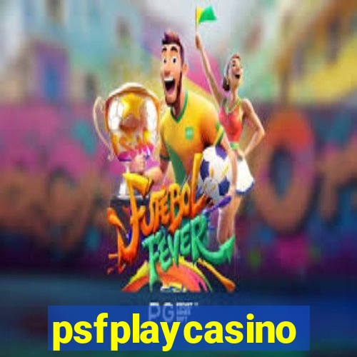 psfplaycasino