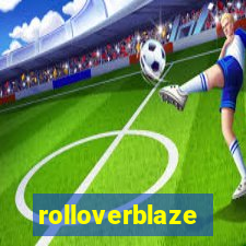 rolloverblaze