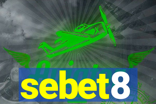 sebet8