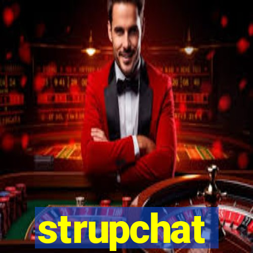 strupchat