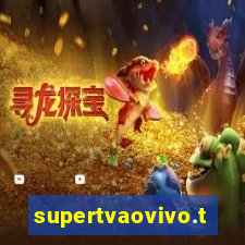 supertvaovivo.tv