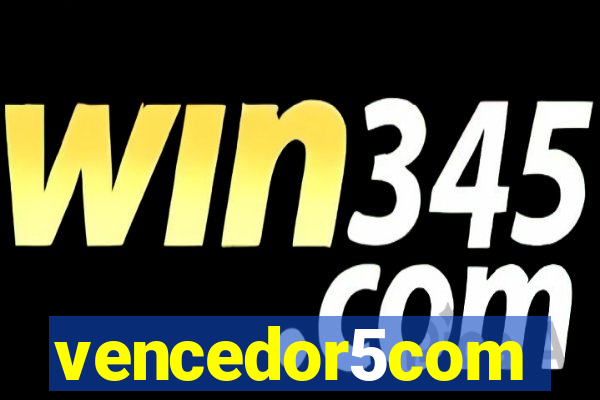 vencedor5com