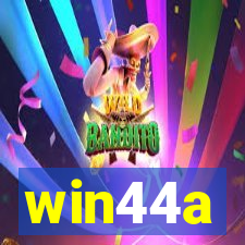 win44a