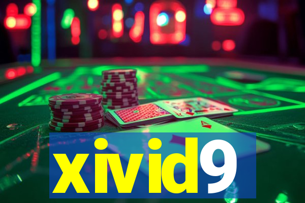 xivid9